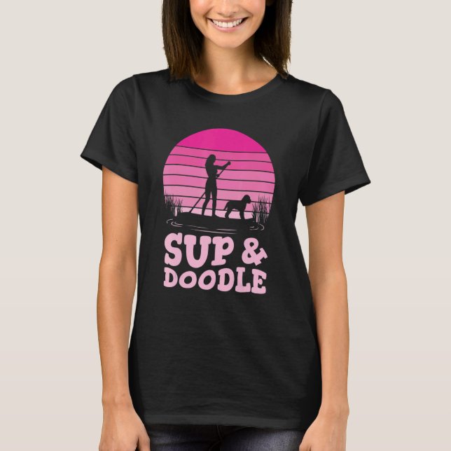 Paddleboarding Dog SUP & Doodle T-Shirt (Front)