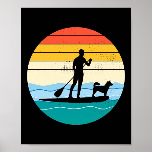 Paddleboarding Paddleboard Paddle Water sports Dog Poster