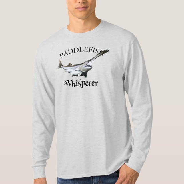Paddlefish Whisperer Long Sleeve T-Shirt (Front)