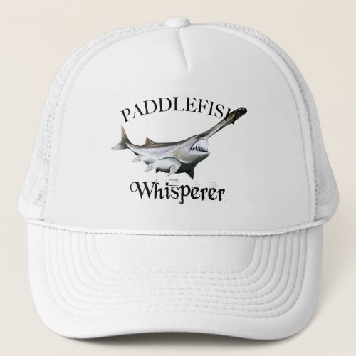 Paddlefish Whisperer Trucker Hat
