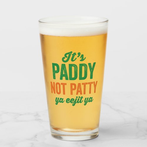 Paddy not Patty Funny St Patricks Day Glass