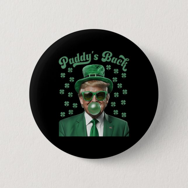 Paddys Back Funny Donald Trump St Patricks Day  Button (Front)
