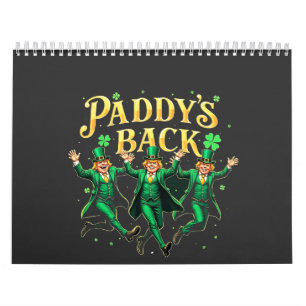 Paddy's Back Funny St Patrick's Day Trump Support  Calendar