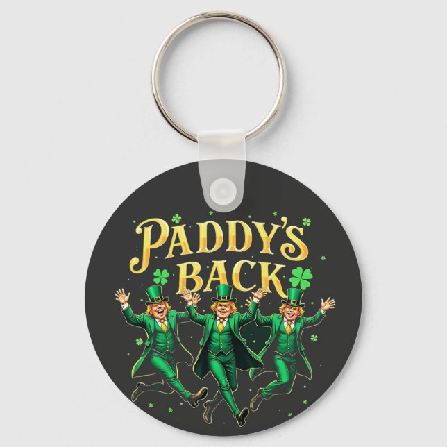 Paddy's Back Funny St Patrick's Day Trump Support  Keychain (Front)