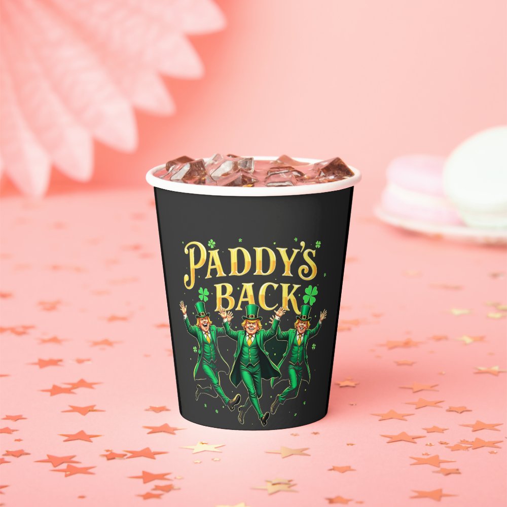 Disover Paddy's Back Funny St Patrick's Day Trump Support Paper Cups