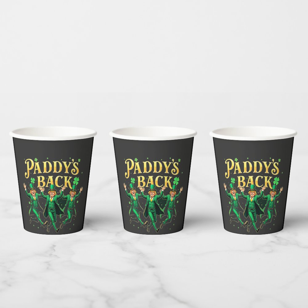 Disover Paddy's Back Funny St Patrick's Day Trump Support Paper Cups