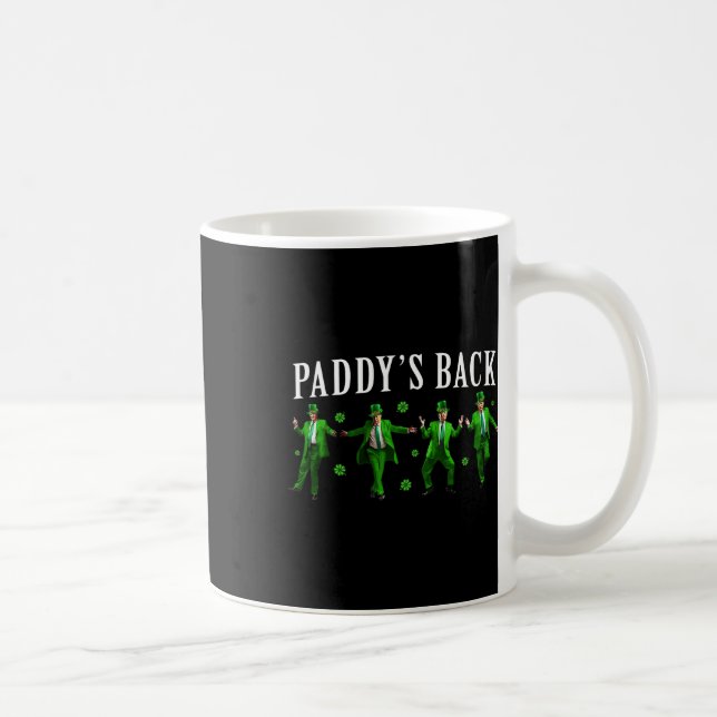 Paddy's Back Funny Trump St Patricks Day Irish Sha Coffee Mug (Right)
