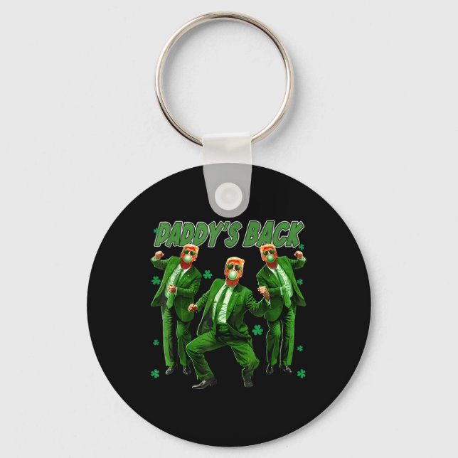Paddys Back Funny Trump St Patricks Day Irish Sham Keychain (Front)