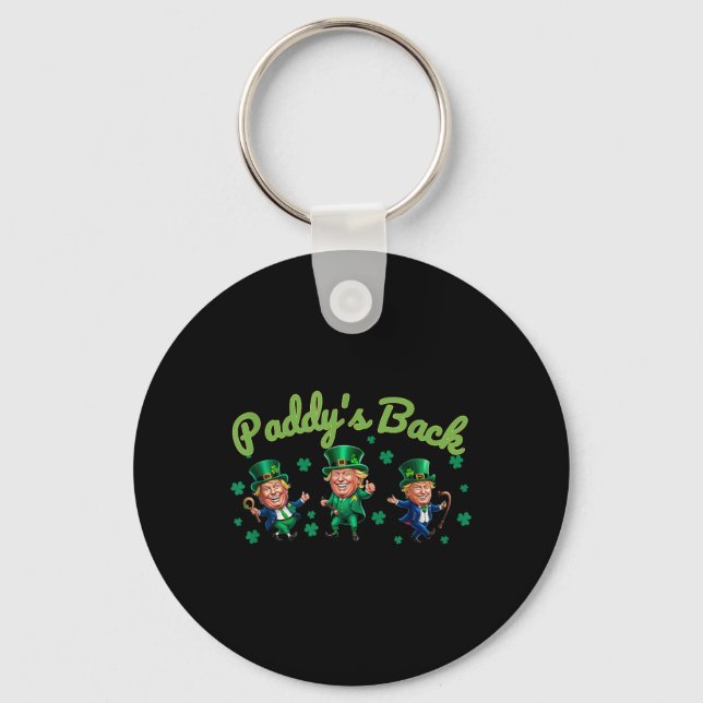 Paddys Back Funny Trump St Patricks Day Irish Sham Keychain (Front)