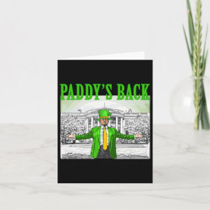 Paddy's Back Funny Trump St Patricks Day Lucky Sha Card
