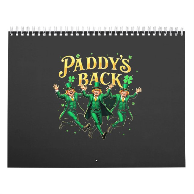 Paddy's Back St Patrick's Day Trump Dancing  Calendar (Cover)