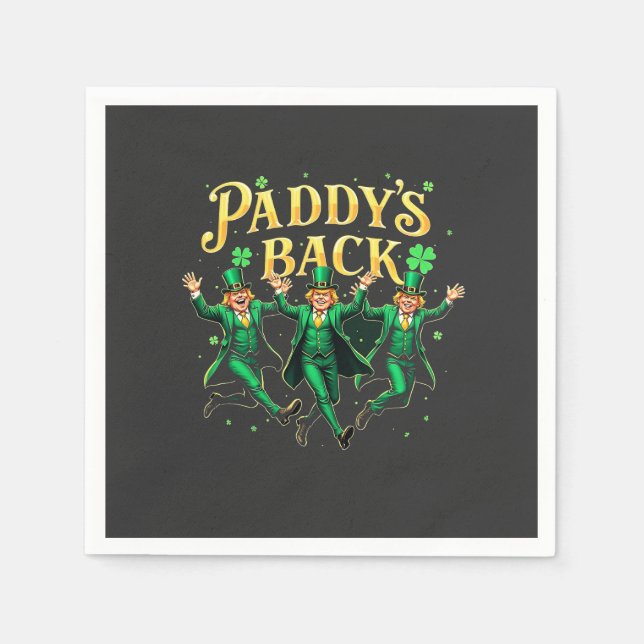 Paddy's Back St Patrick's Day Trump Dancing  Napkins (Front)