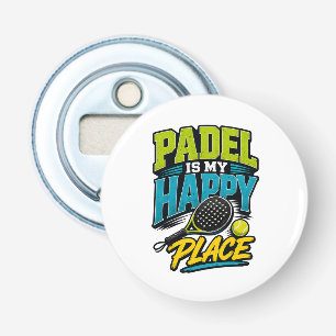 Padel Is My Happy Place Retro Sports Bottle Opener