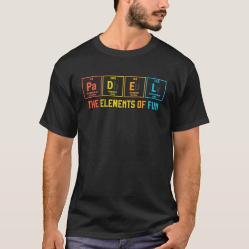 Padel The Elements of Fun Periodic Table Paddle Te T_Shirt