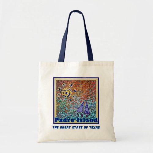 Padre Island Great State Of Texas Sun and Sail Tote Bag