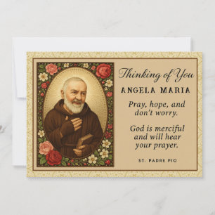 Padre Pio Worry Thinking of You Encouragement Card