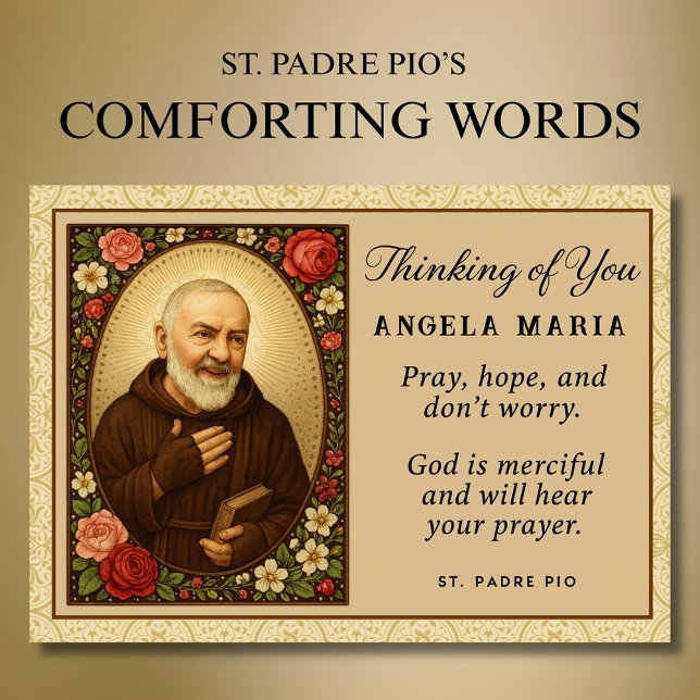 Padre Pio Worry Thinking of You Encouragement Card (Creator Uploaded)