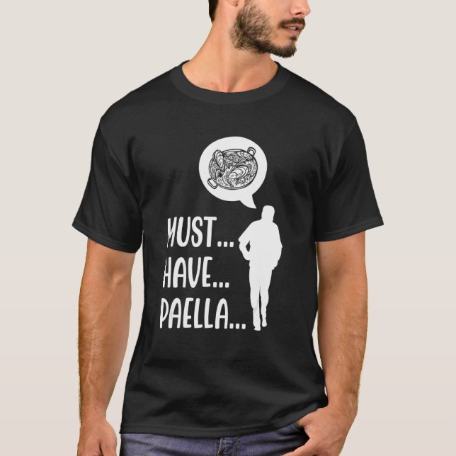 Paella Food  Paella Zombie Food Humor Paella Lifes T-Shirt (Front)