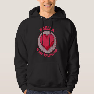 Paella Is My Valentine Rice Dish  Spanish Food Hum Hoodie