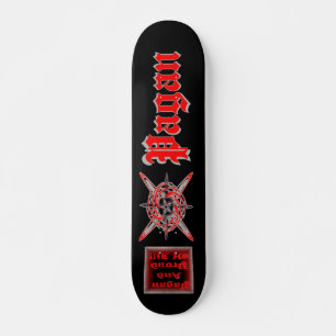 Pagan And Proud of It !! Skateboard Deck