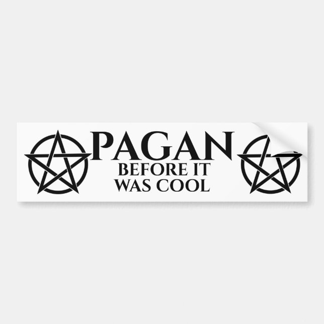 Pagan before it was cool bumper sticker (Front)