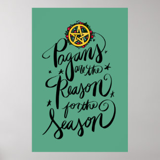Pagans are the Reason for the Season Poster