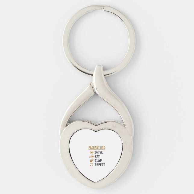 Pageant Dad Drive Pay Clap Repeat Shirt Design_1 Keychain (Front)