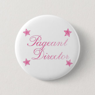Pageant Director Pinback Button