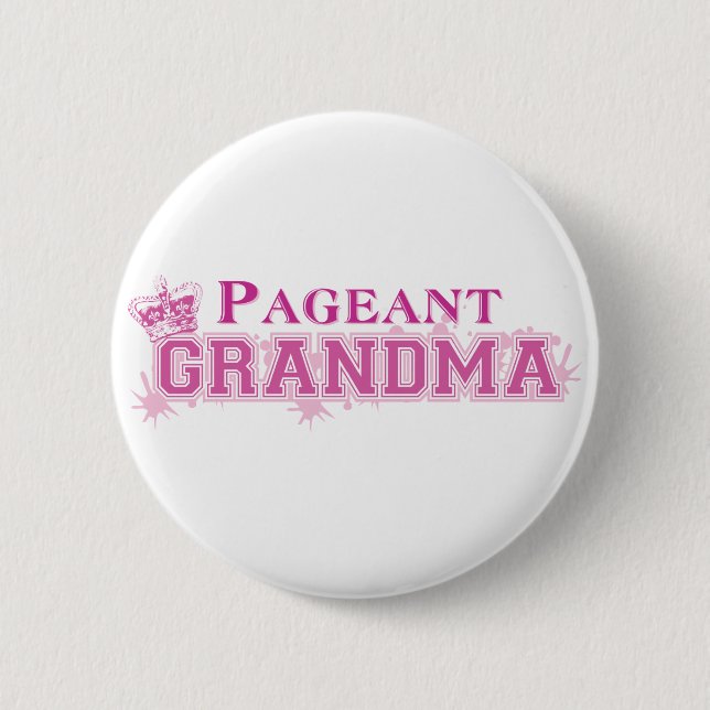 Pageant Grandma Pinback Button (Front)