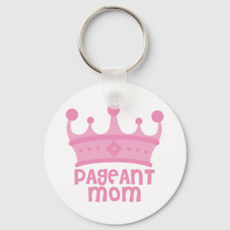 Pageant Mom Keychain