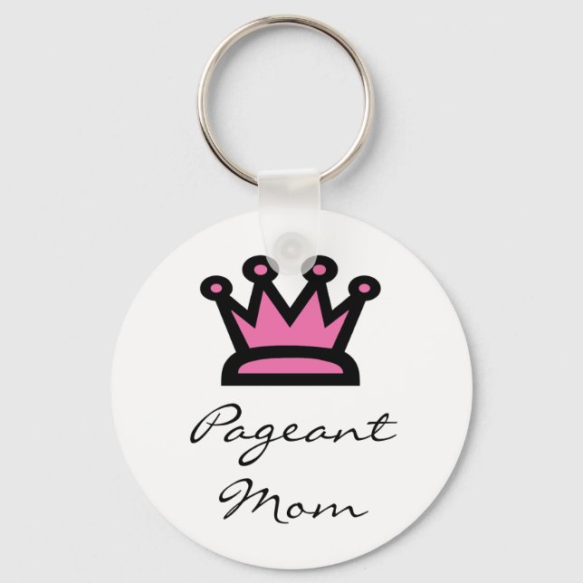 Pageant Mom Keychain (Front)