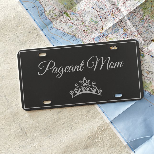 Pageant Mom License Plate (In Situ)