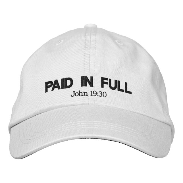 Paid In Full Embroidered Baseball Cap (Front)
