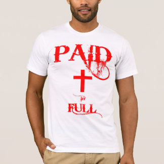 Paid In Full T-Shirt