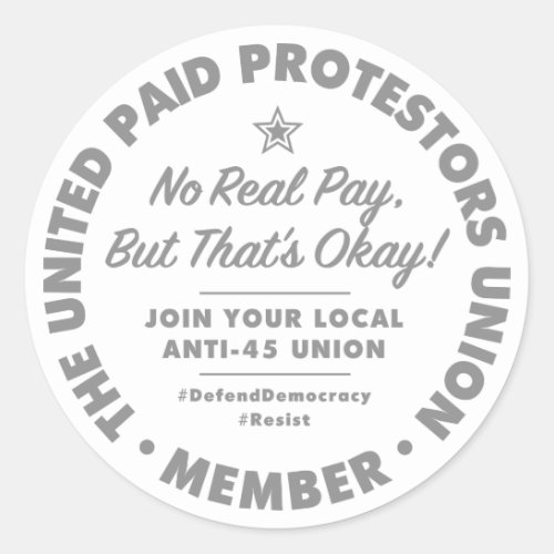 Paid Protestors Union Sticker