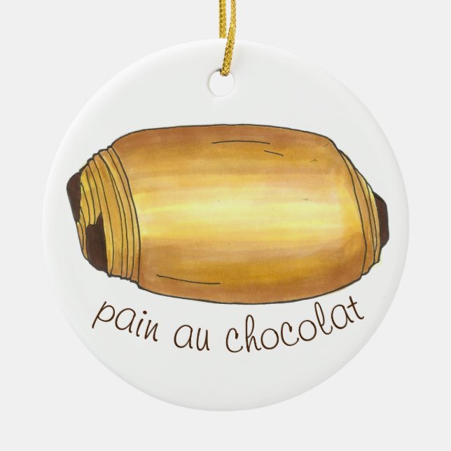 Pain Au Chocolat Croissant Pastry Chef Bakery Ceramic Ornament (Front)