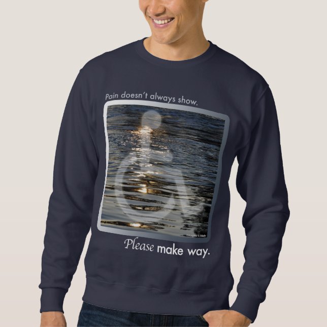 Pain doesn't always show sweatshirt (Front)