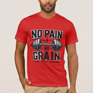 Pain & Gain T-Shirt