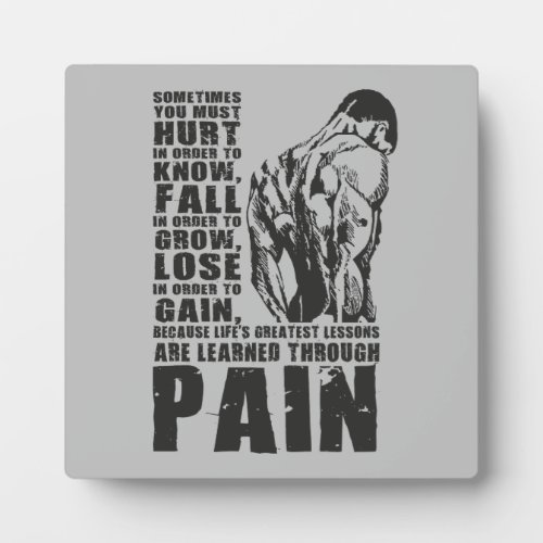 Pain _ Greatest Lessons _ Gym Workout Motivational Plaque