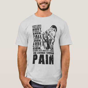 Pain - Greatest Lessons - Gym Workout Motivational T-Shirt