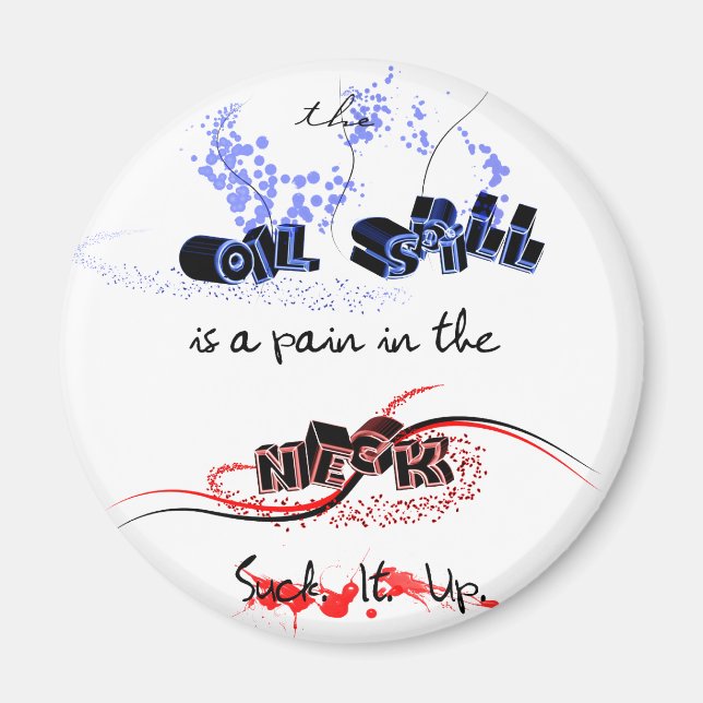 Pain in The Neck, Suck it Up Magnet (Front)