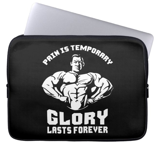 Pain Is Temporary, Glory Is Forever - Bodybuilding Laptop Sleeve (Front)