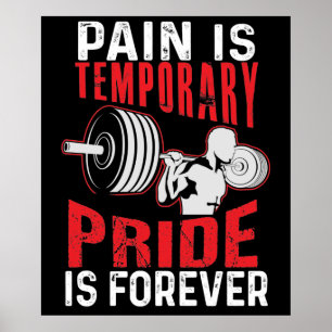 Pain Is Temporary Pride Is Forever Poster