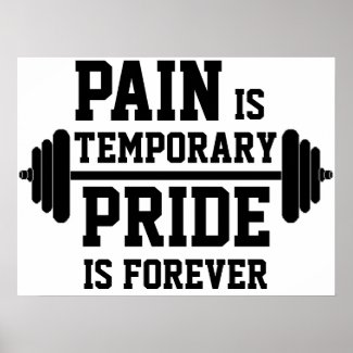 PAIN is temporary, PRIDE is forever Poster