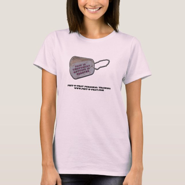 Pain is Temporary, Quitting is Forever T-Shirt (Front)