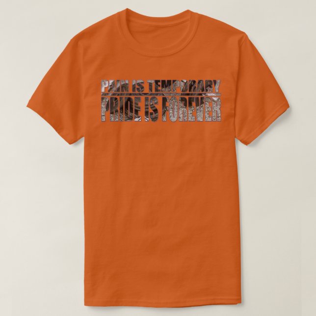 Pain Is Temporary T-Shirt (Design Front)