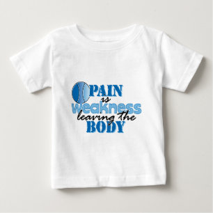 Pain is weakness leaving the body - Tennis Baby T-Shirt