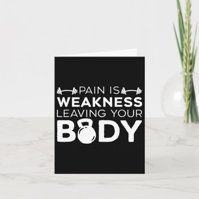 Pain Is Weakness Leaving Your Body Fitness Gym Wor Card (Front)