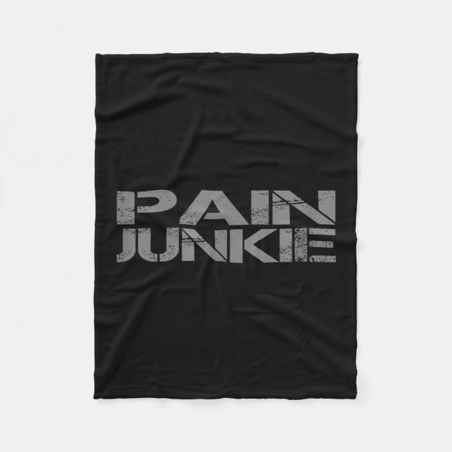 Pain Junkie Bjj, Wrestling, Judo, Boxing, Mma Moti Fleece Blanket (Front)