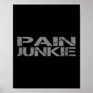 Pain Junkie Bjj, Wrestling, Judo, Boxing, Mma Moti Poster